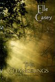 War of the Fae: Book 1, The Changelings